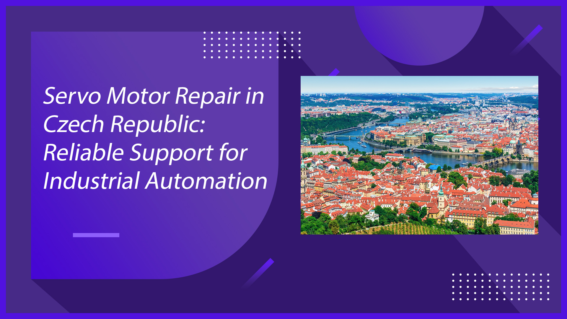 Servo Motor Repair in Czech Republic: Reliable Support for Industrial Automation